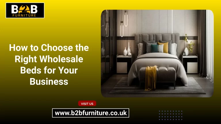 How to Choose the Right Wholesale Beds for Your Business